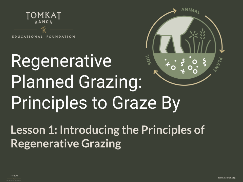GLCI - Lesson 1 Slide 1 Regenerative Planned Grazing: Principles to Graze By - Lesson 1