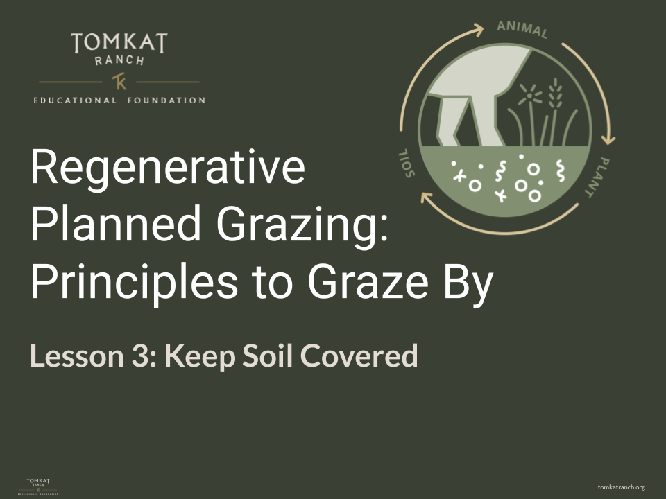 GLCI - Lesson 3 - Title Regenerative Planned Grazing: Principles to Graze By - Lesson 3